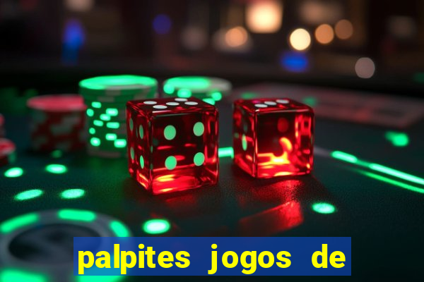 palpites jogos de quarta feira